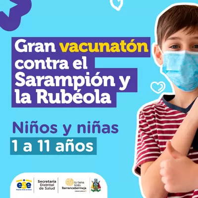 ¡Protejamos la salud y vida de nuestros niños y niñas, vacúnalos contra el sarampión y rubéola, asiste el fin de semana a la gran Vacunatón!