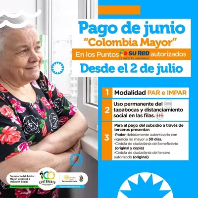 Este sábado 2 de julio, inicia el pago de nómina del programa Colombia Mayor.