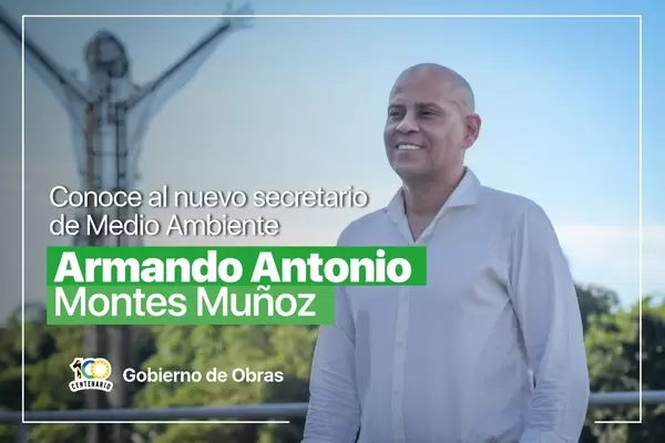 Armando Antonio Montes Muñoz, es el nuevo secretario de Medio Ambiente del Distrito